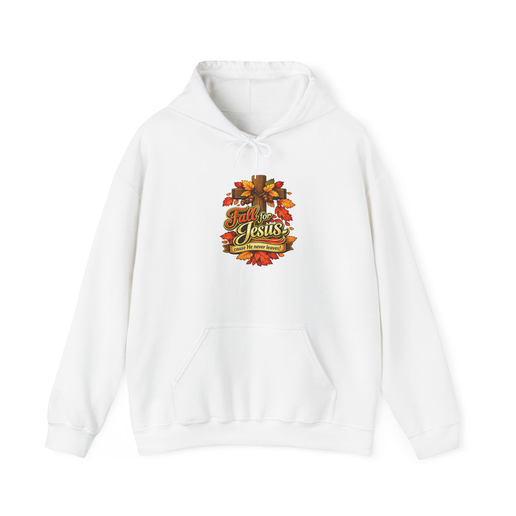 Fall for Jesus cause He never Leaves - Hoodie
