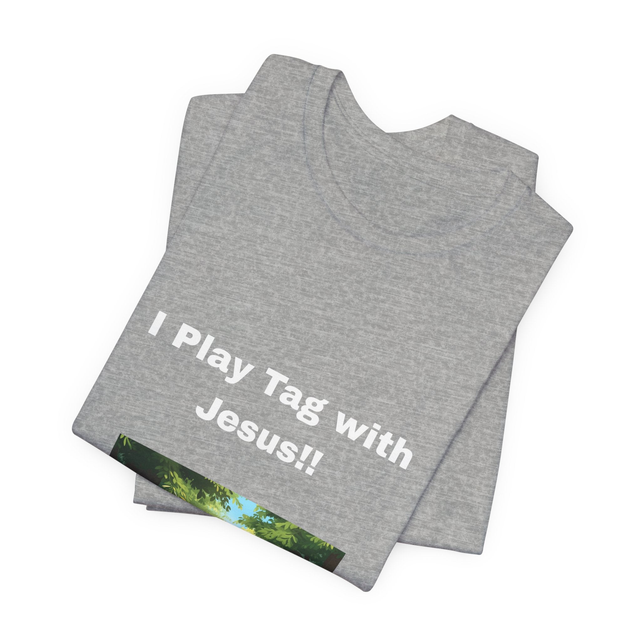 I Play Tag with Jesus!