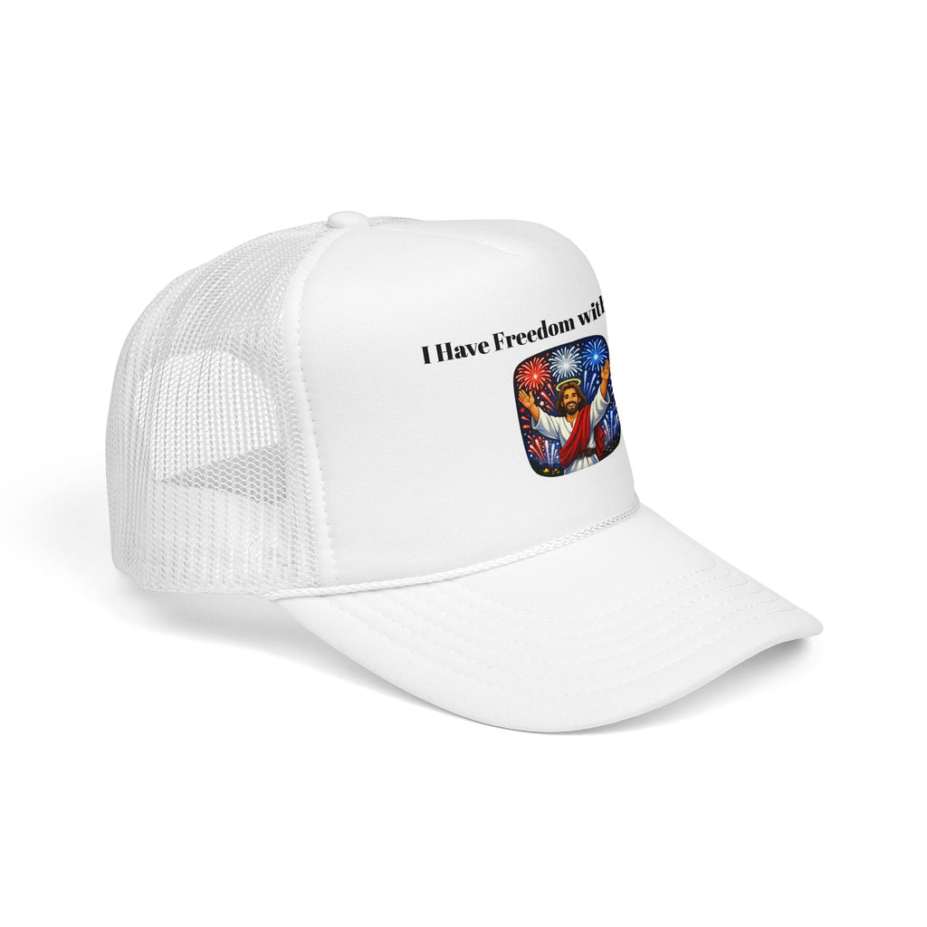 I Have Freedom with Jesus! Trucker Hat