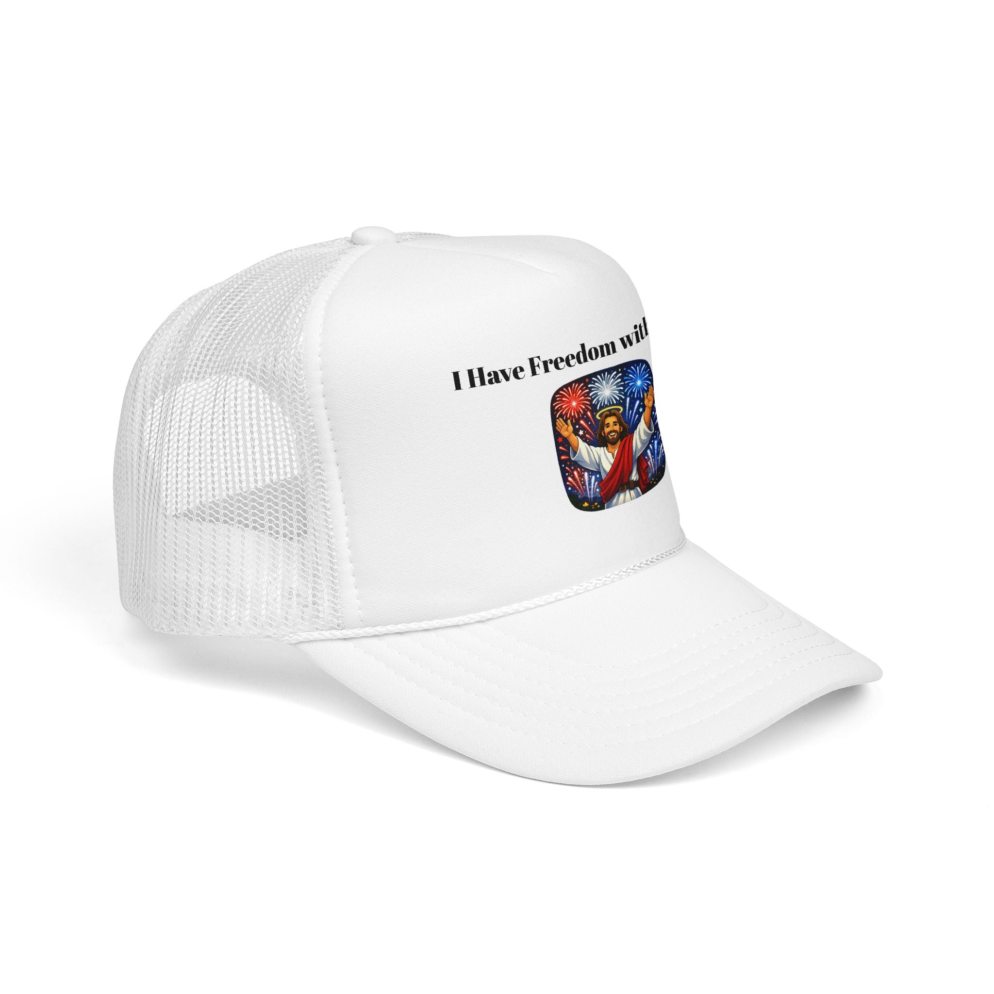 I Have Freedom with Jesus! Trucker Hat