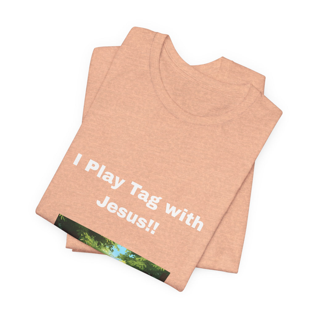 I Play Tag with Jesus!