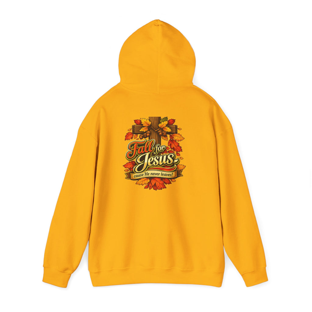 Fall for Jesus cause He never Leaves - Hoodie