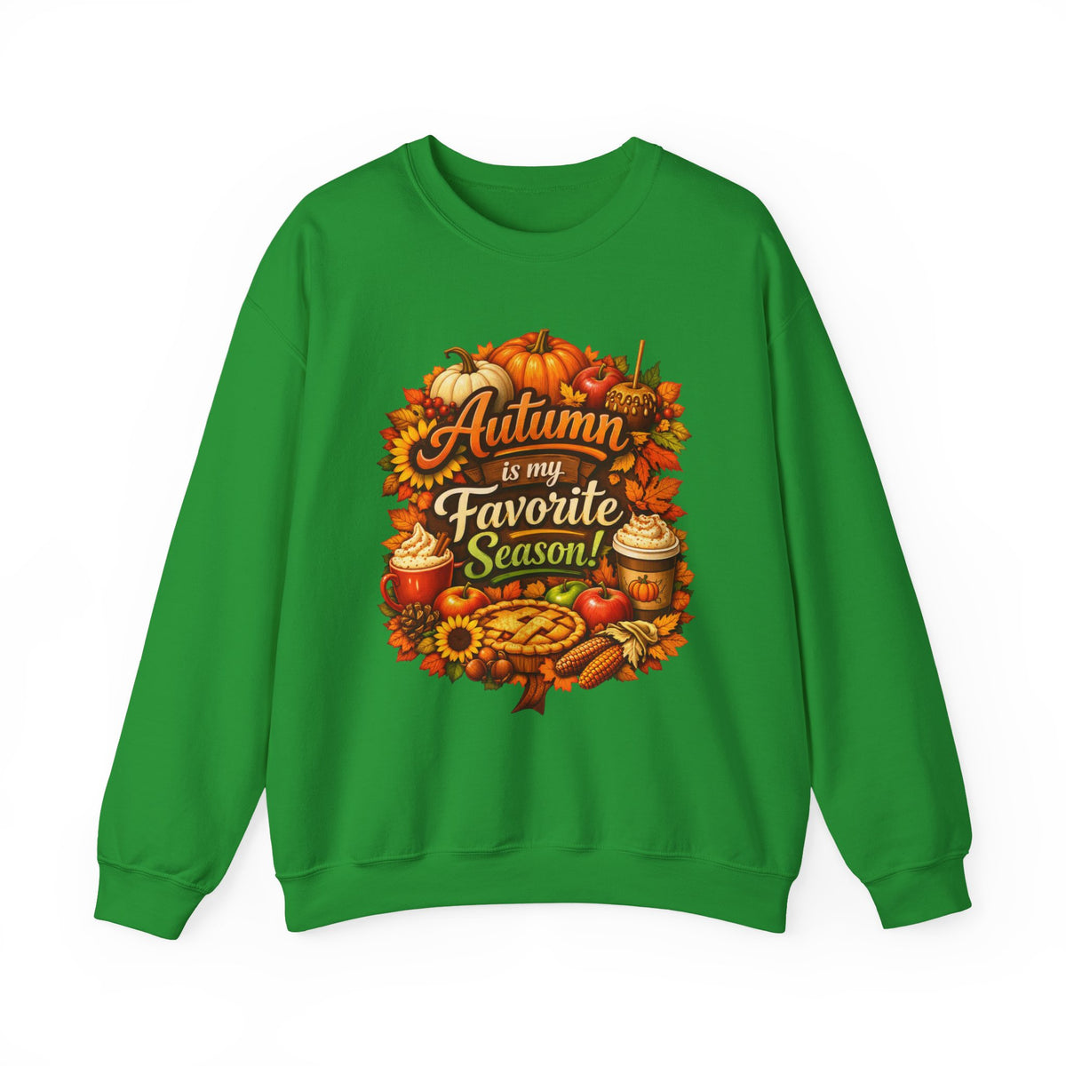 Autumn is my Favorite Season -  Sweatshirt