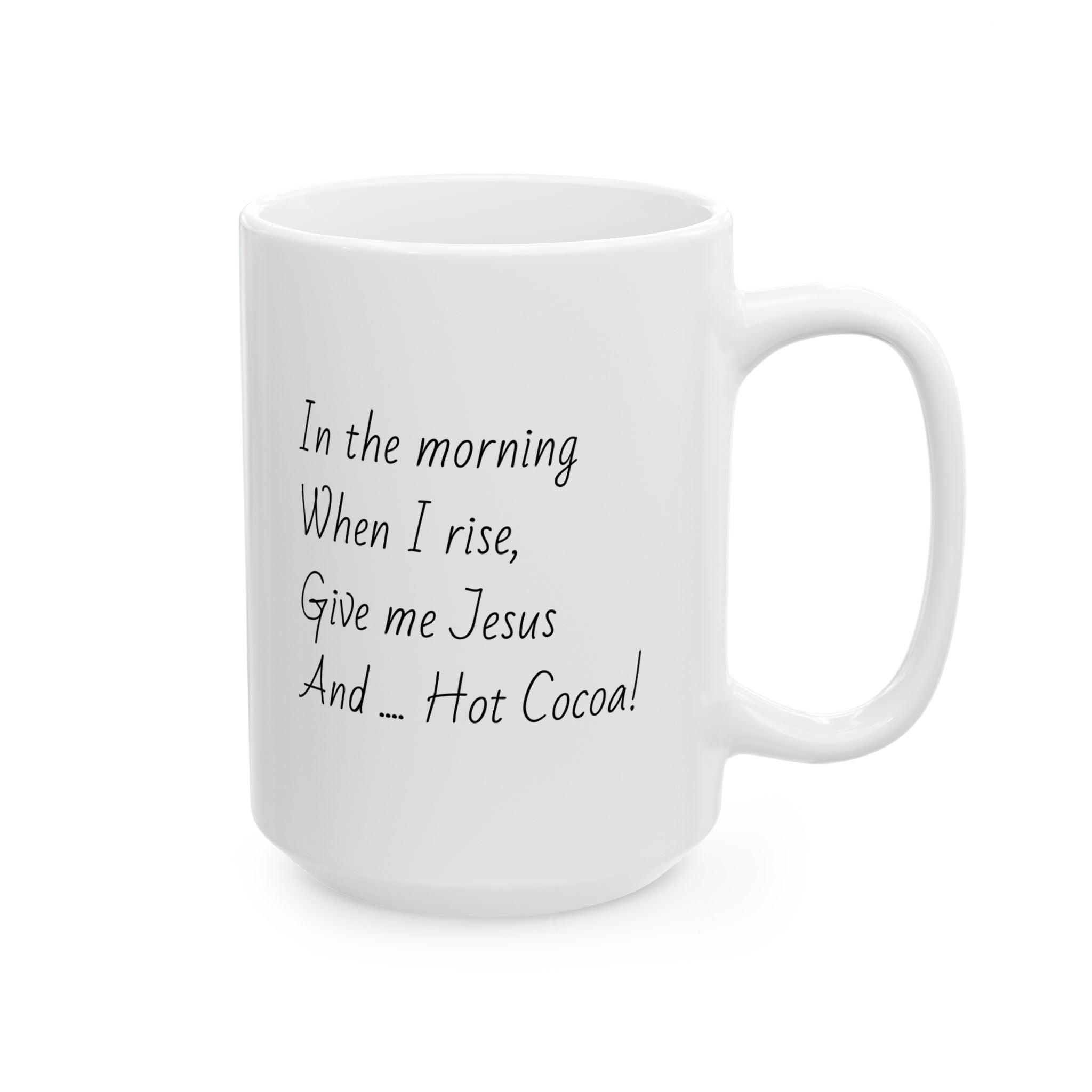 When I rise - Hot Cocoa!