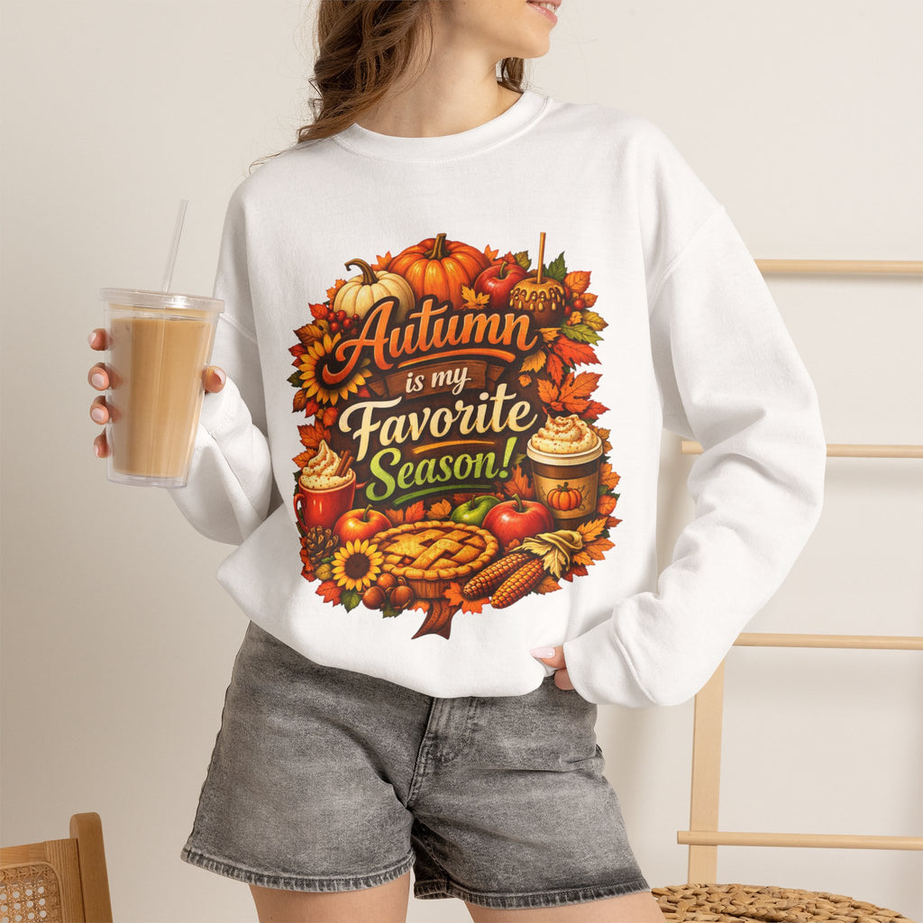 Autumn is my Favorite Season -  Sweatshirt