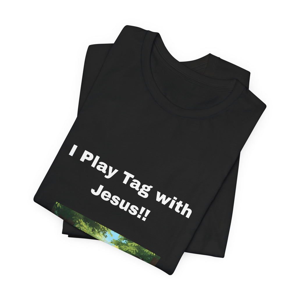 I Play Tag with Jesus!
