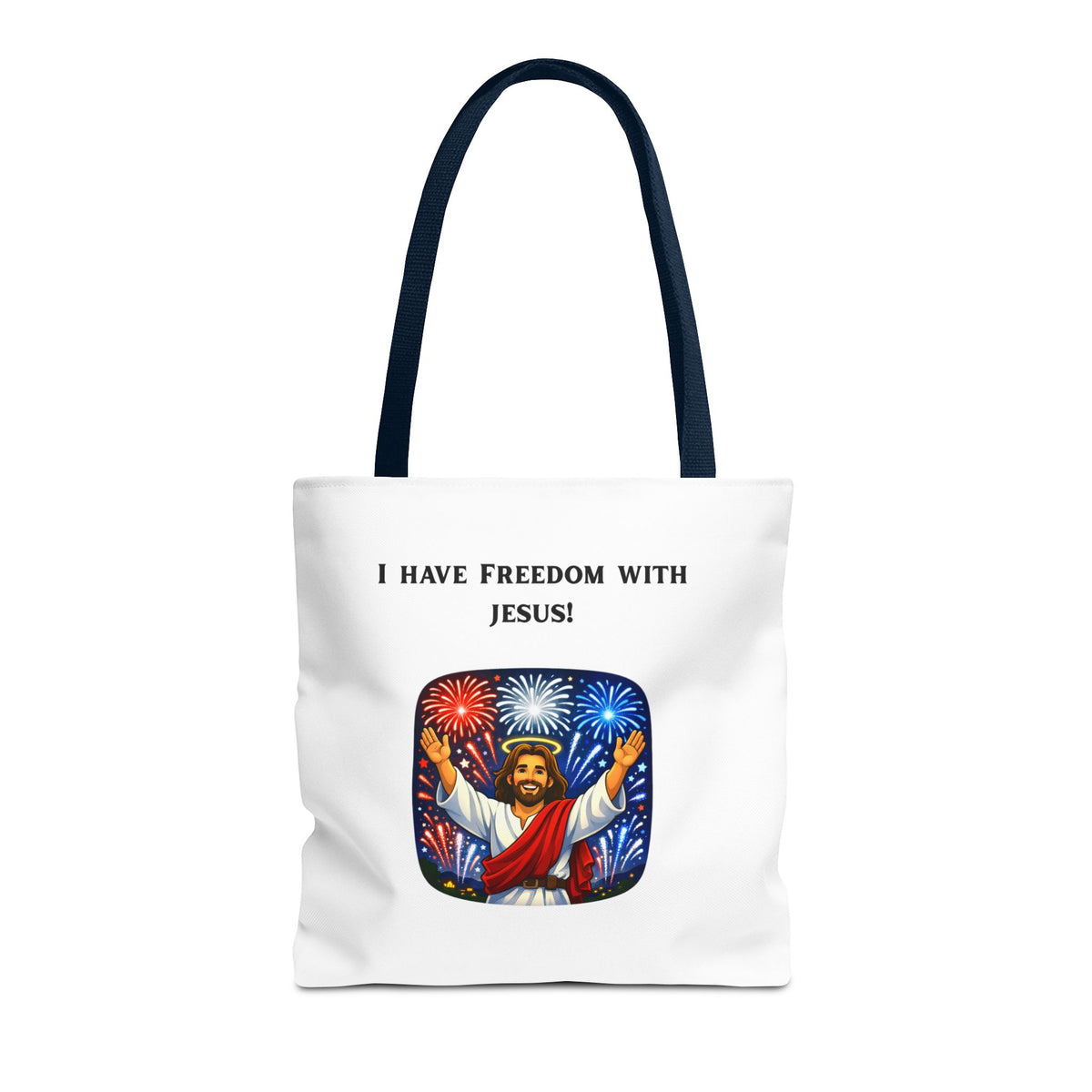 Tote Bag - I have freedom with Jesus!