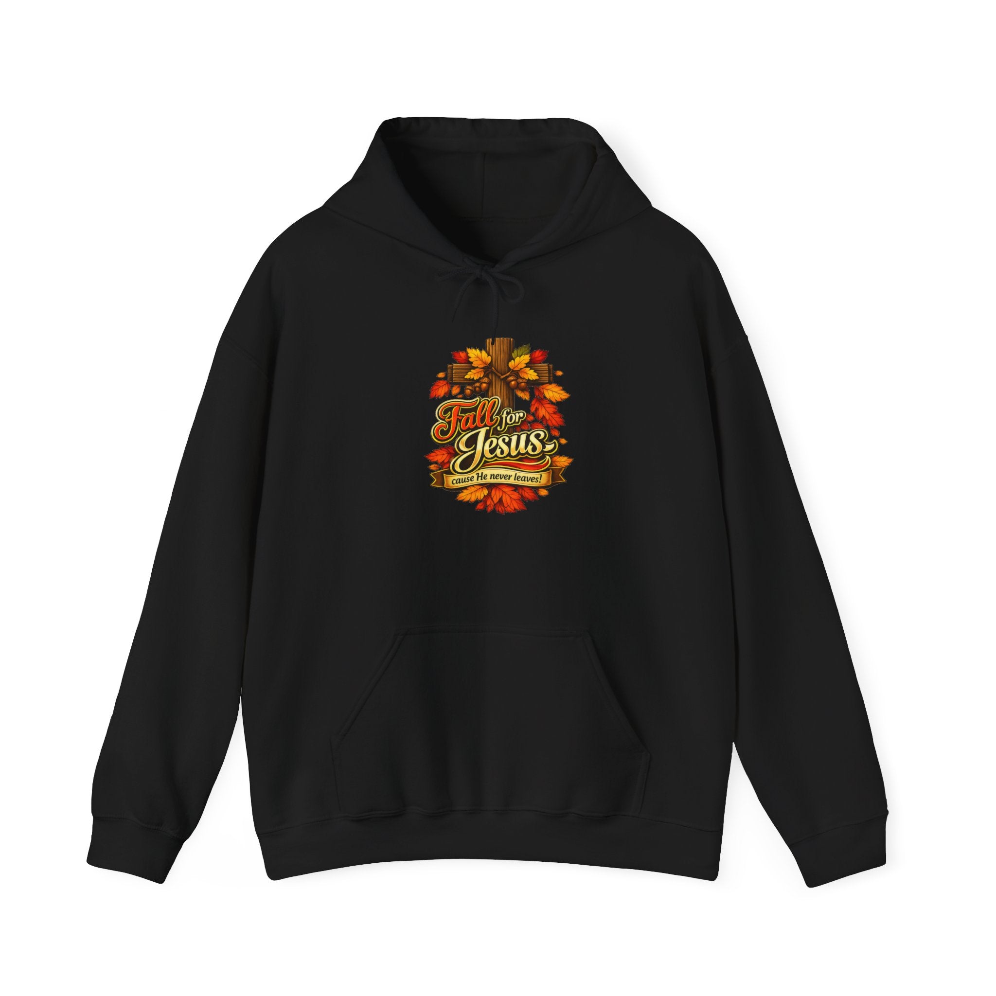 Fall for Jesus cause He never Leaves - Hoodie