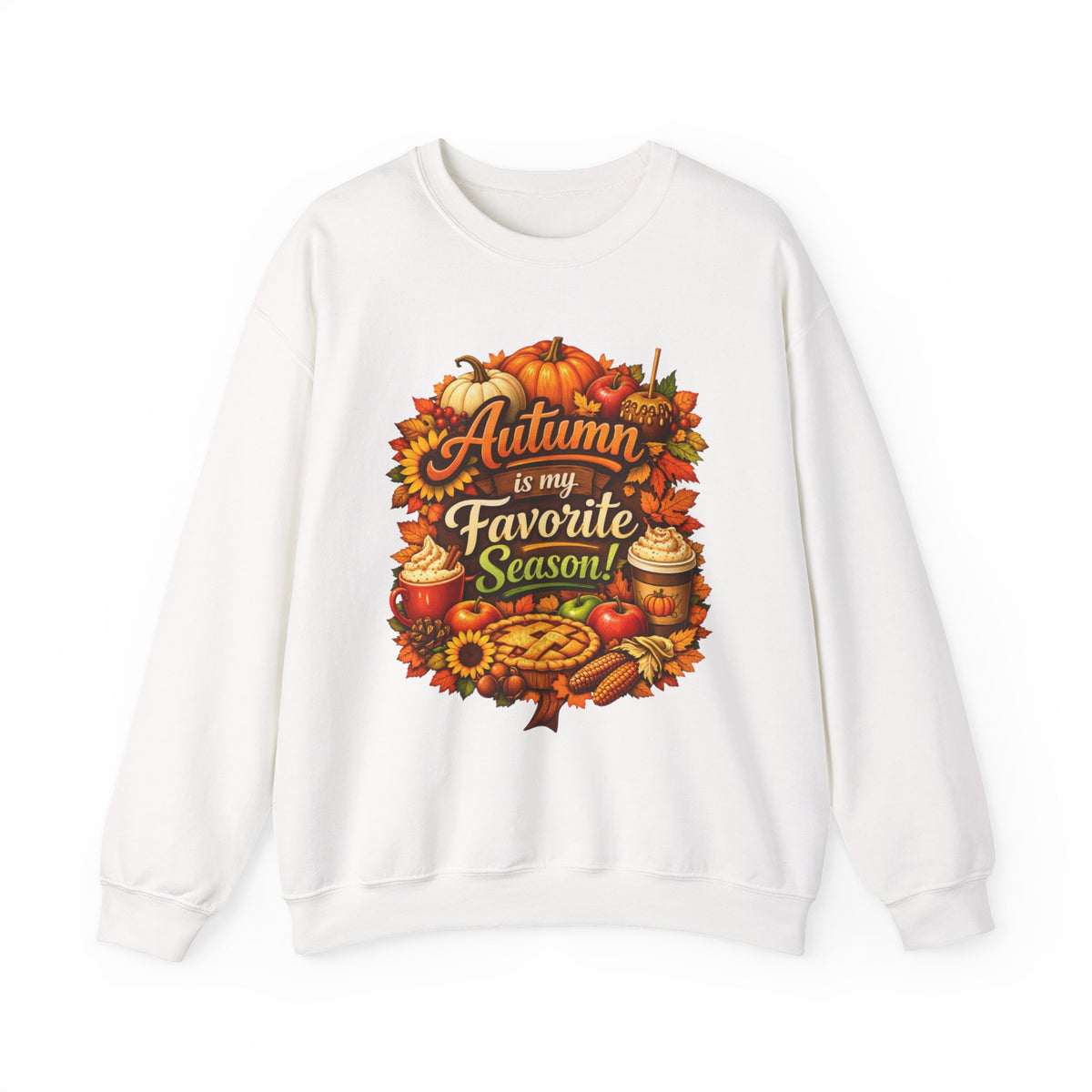 Autumn is my Favorite Season -  Sweatshirt