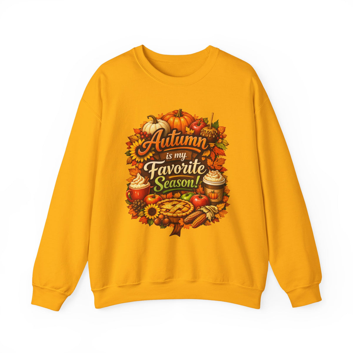 Autumn is my Favorite Season -  Sweatshirt