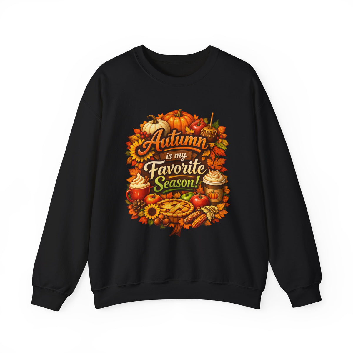 Autumn is my Favorite Season -  Sweatshirt