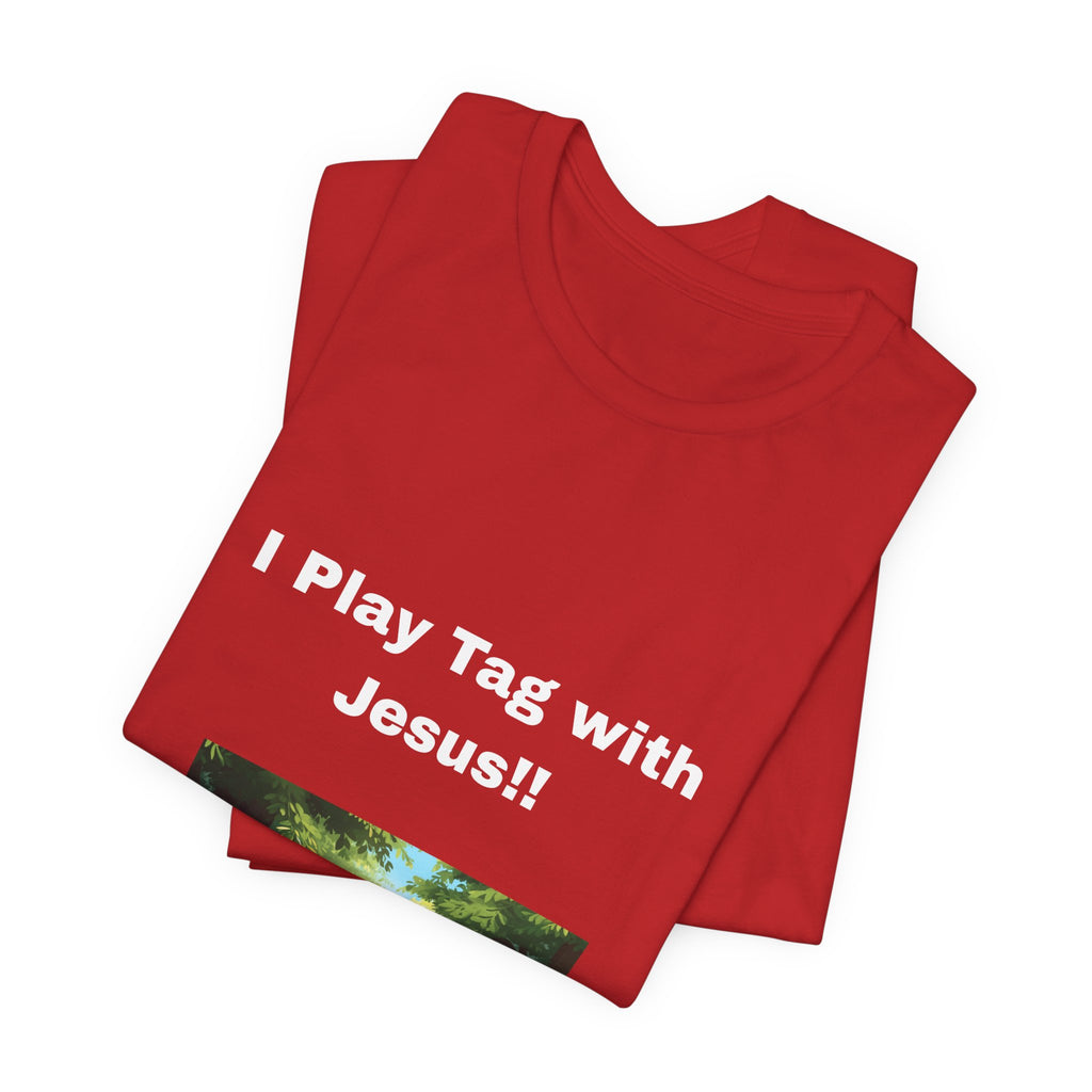 I Play Tag with Jesus!