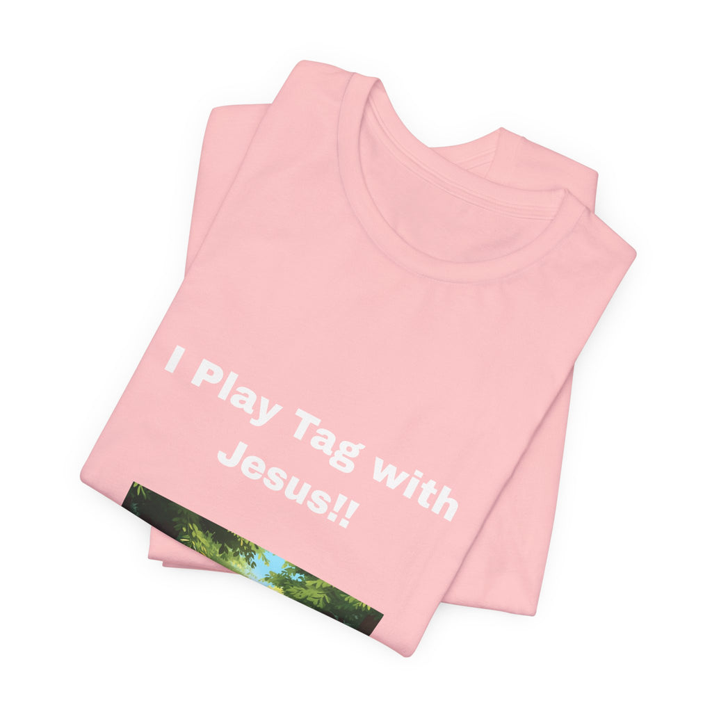 I Play Tag with Jesus!
