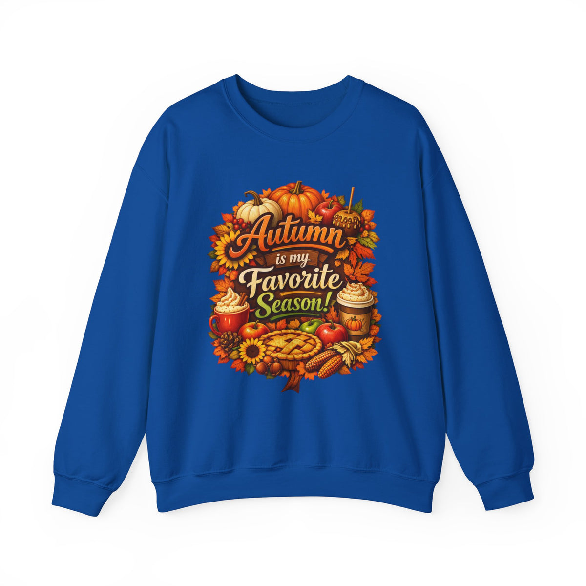 Autumn is my Favorite Season -  Sweatshirt