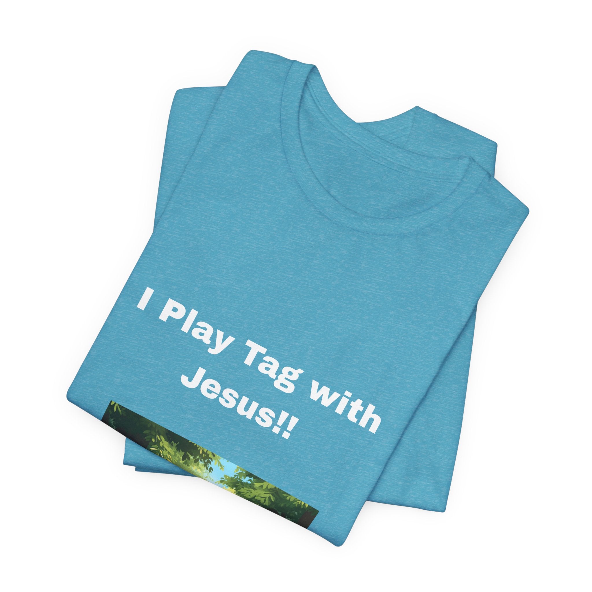 I Play Tag with Jesus!