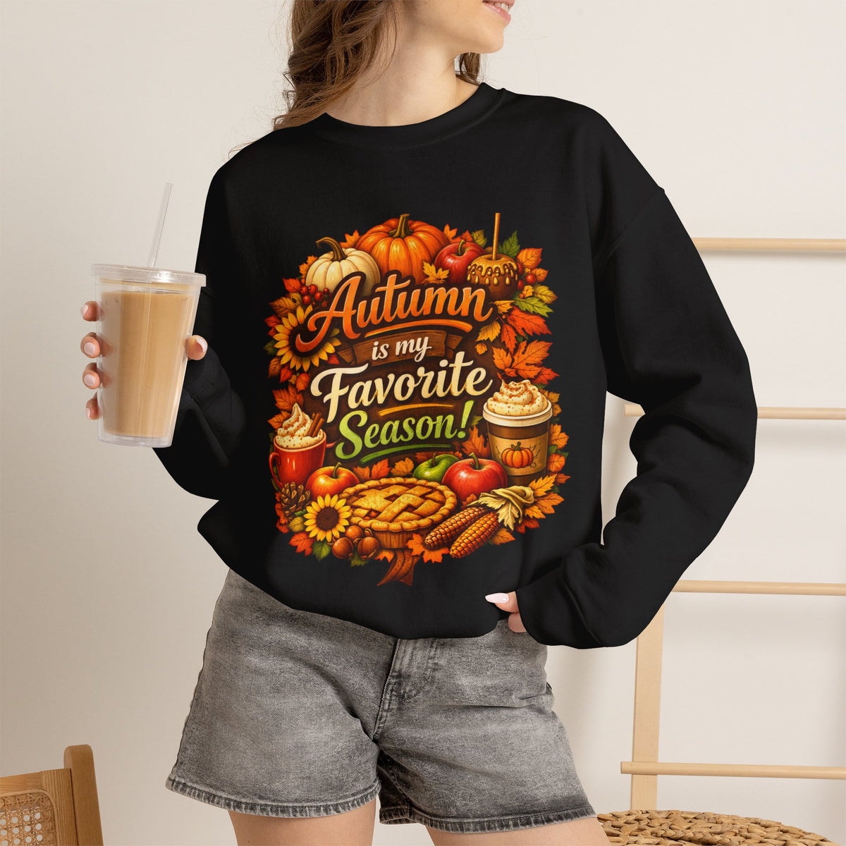 Autumn is my Favorite Season -  Sweatshirt