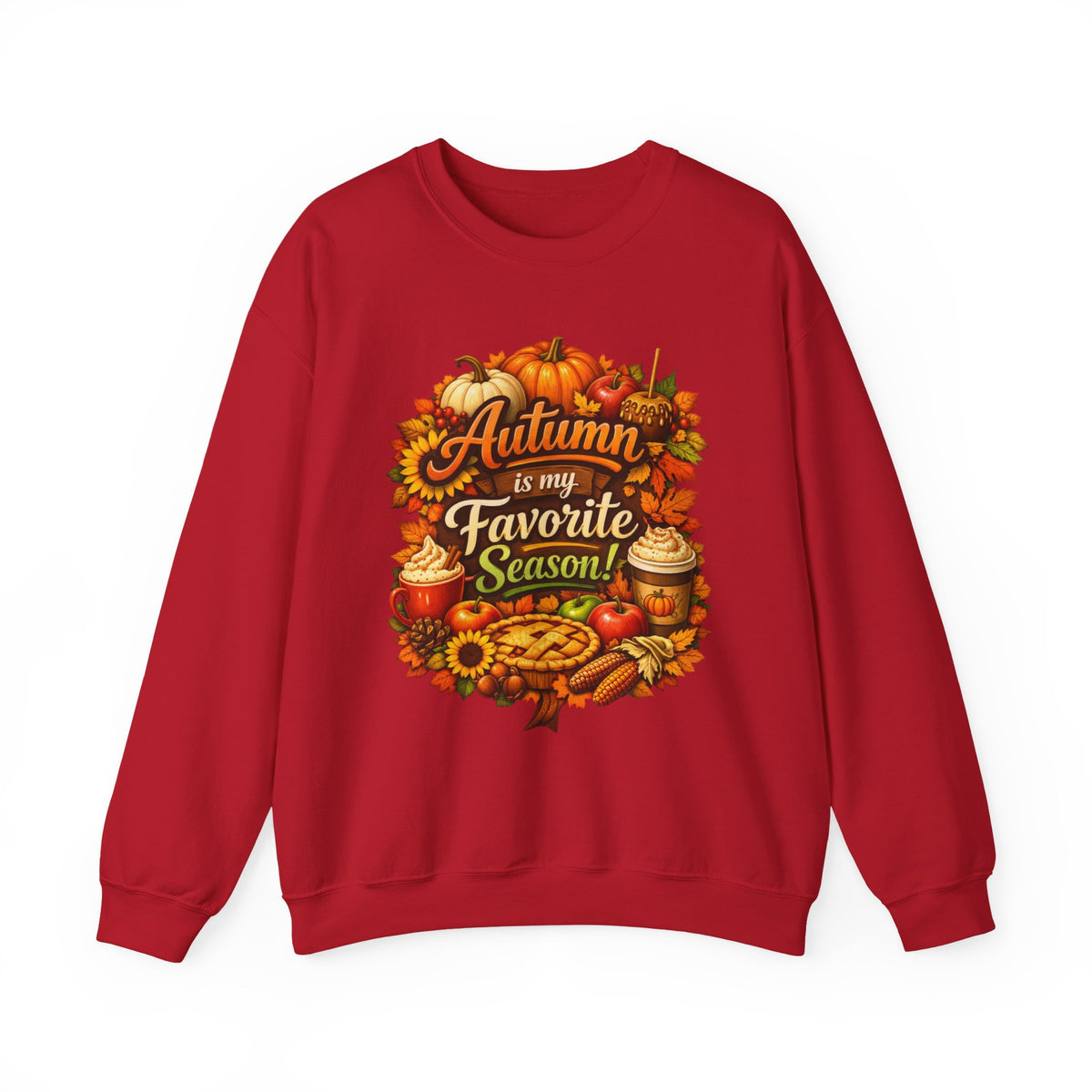 Autumn is my Favorite Season -  Sweatshirt